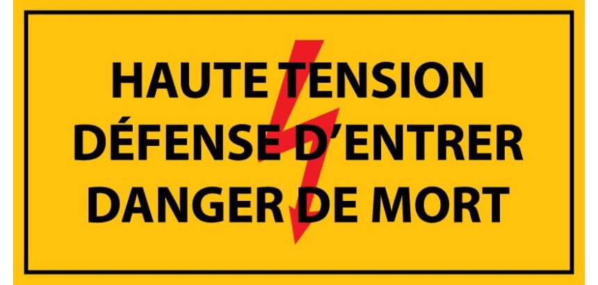 Panneau - Haute tension , défense d'entrer danger de mort - PVC