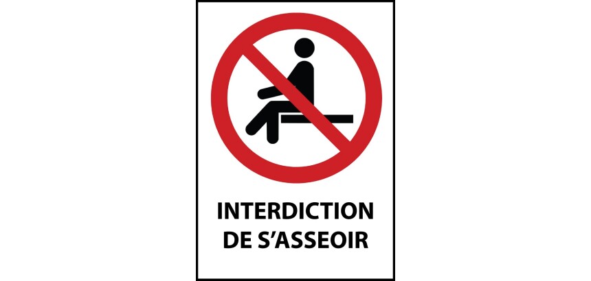Panneau signalétique - Interdiction de s'asseoir - P018 - ISO 7010  - PVC dos adhésif - A5