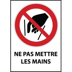 Panneau interdiction P015 - Ne pas mettre les mains - ISO 7010  - Vinyle Souple Autocollant - A5