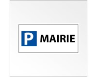 Panneau Parking réservé mairie - 400 x 200 mm - Aluminium