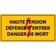 Adhésif -Haute tension, défense d'entrer, danger de mort -ISO 7010