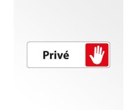 Panneau accès interdit - Pictogramme Privé - Fixation adhésive  - 250 x 80 mm - Blanc