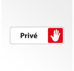 Panneau accès interdit - Pictogramme Privé - Fixation adhésive  - 250 x 80 mm - Blanc