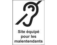 Panneau de signalétique - Site équipé pour les malentendants