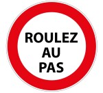 Panneau de prescription - Picto Roulez au Pas - B19 - ISO 7010