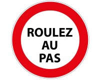 Panneau de prescription - Picto Roulez au Pas - B19 - ISO 7010  - 400 mm - Aludibond