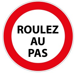 Panneau de prescription - Picto Roulez au Pas - B19 - ISO 7010  - 400 mm - Aludibond