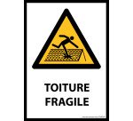 Signalétique de danger - Picto Toiture fragile - W036 - ISO 7010  - PVC dos adhésif - A3