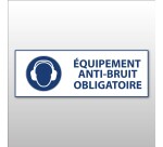 Panneau - EPI - équipement anti-bruit Obligatoire - M003
