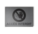 Plaque gravée - ACCES INTERDIT