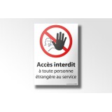 Panneau Picto Accès interdit à toute personne étrangère au service - 150 x 210 mm