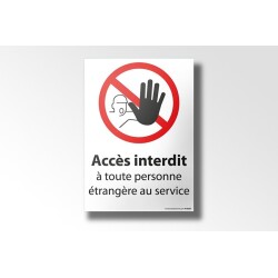 Panneau - Accès interdit aux étrangers du service - Horizontal  - PVC