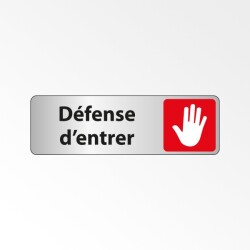 Panneau Interdiction - Défense d'entrer avec pictogramme main levée - Adhésif permanent  - 250 x 80 mm - Blanc