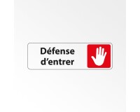 Panneau interdiction - Défense d'entrer pictogramme main levée  - 250 x 80 mm - Blanc