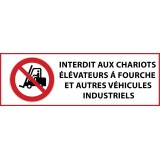 Panneau - Interdit chariots élévateurs et véhicules indus