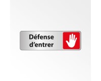 Panneau interdiction - Défense d'entrer pictogramme main levée  - 250 x 80 mm - Argent
