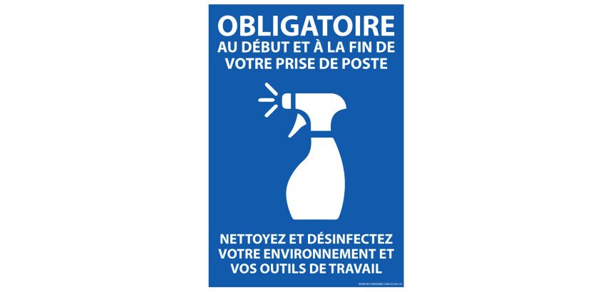 Panneau Obligatoire au début et à la fin de votre prise de poste. Nettoyez et desinfectez votre environnement... - A5 - Vinyle