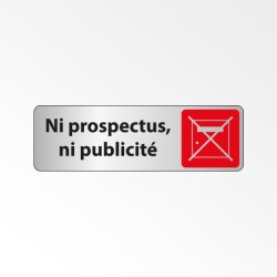 Panneau Signalétique - Ni prospectus, Ni publicité