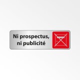 Plaque Signalétique interdiction - Pas de prospectus ni publicité
