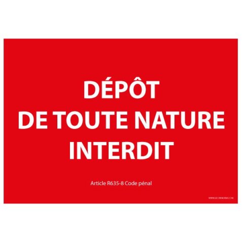 Panneau "Dépôt de toute nature interdit"