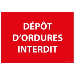 Panneau "dépôt d'ordures interdit"