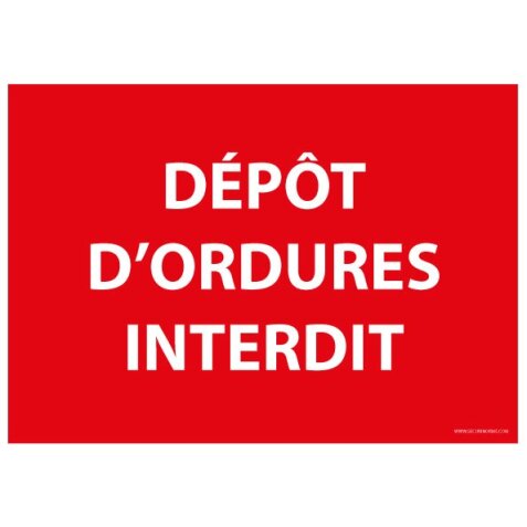 Panneau "dépôt d'ordures interdit"