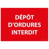 Panneau signalétique - Dépôt d'ordures interdit  - 300 x 420 mm - PVC