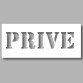 Pochoir - Texte "PRIVE" - 300 x 700 mm - PVC
