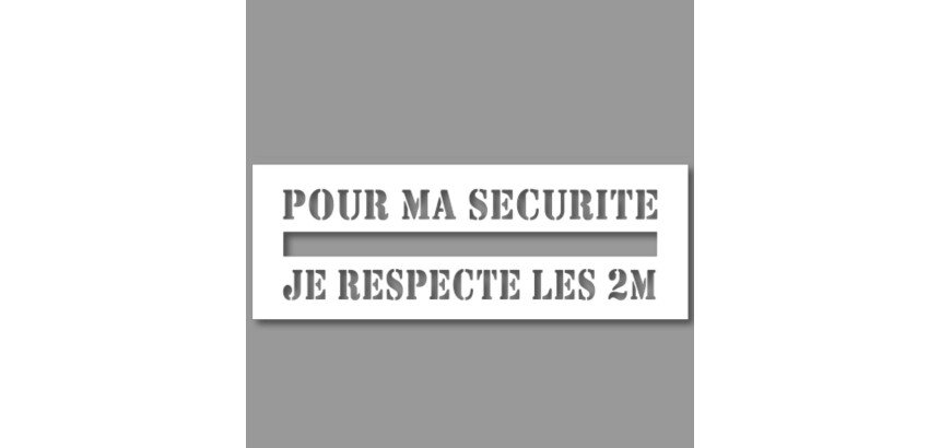 Pochoir - Ligne de Sécurité "Pour ma sécurité, je respecte les 2m" - PVC - 350 x 1200 mm