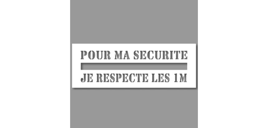 Pochoir - Ligne de Sécurité "Pour ma sécurité, je respecte les 1m" - PVC - 350 x 1200 mm