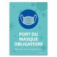 Panneau "Port du masque obligatoire - Merci de votre compréhension" - A5 - Vinyle