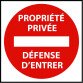 Panneau interdiction - Propriété privée défense d'entrer - 250x250 mm - Aludibond