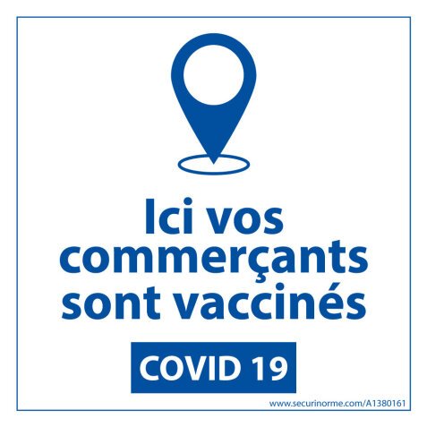 Sticker sanitaire Ici vos commerçants sont vaccinés -  vinyle - 125 x 125 mm fond blanc