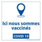 panneau sanitaire Ici nous sommes vaccinés - vinyle - 125 x 125 mm - fond blanc