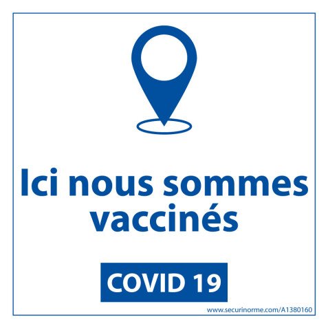 Signalétique - Ici nous sommes vaccinés - Vinyle - 125 x 125 mm