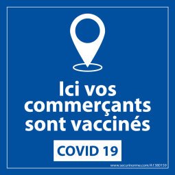 Sticker sanitaire Ici vos commerçants sont vaccinés -  vinyle - 125 x 125 mm fond bleu