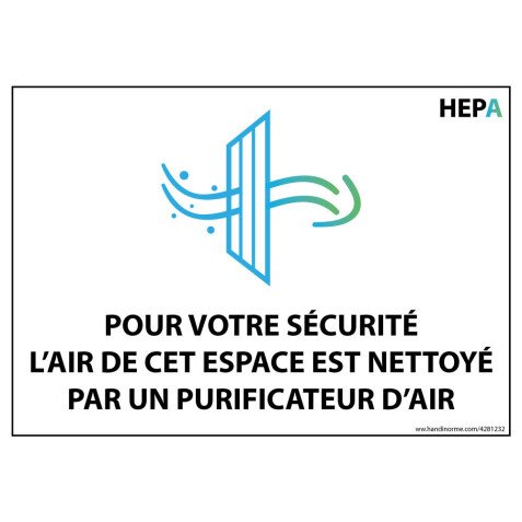 Panneau signalétique - Pour votre sécurité, l'air est filtré par HEPA - NF-EN 1822 - 150 x 210 mm - Vinyle  - Vinyle souple autocollant