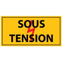 Panneau - sous tension - Vinyle autocollant