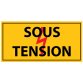 Panneau - sous tension - Vinyle autocollant   - 297 x 105 mm