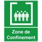 Panneau Zone de confinement avec texte - 25 x 30 cm