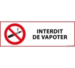 Signalisation d'interdiction - Pictogramme Interdit de vapoter  - 297 x 105 mm - PVC 2 mm