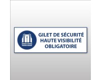 Signalétique EPI - Gilet sécurité haute visibilité obligatoire