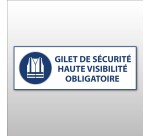 Signalétique EPI - Gilet sécurité haute visibilité obligatoire