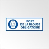 Panneau d'Obligation - Port de la Blouse Obligatoire - ISO 7010