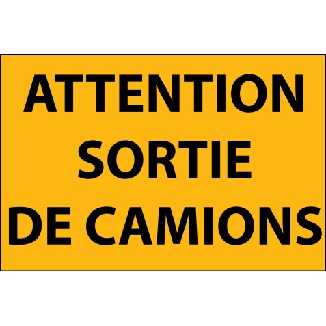 Panneau d'information - Attention Sortie de Camion - Aludibond