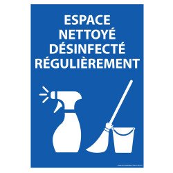 Panneau hygiène sanitaire Espace nettoyé et désinfecté régulièrement