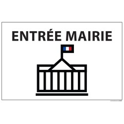 Panneau ENTREE MAIRIE+ symbole - fond blanc 300 x 200 mm