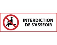 Panneau d'interdiction - Interdiction de s'asseoir - P018  - 450 x 150 mm - PVC