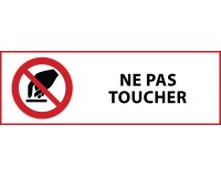 Panneau d'interdiction - Interdiction de toucher - P010  - 297 x 105 mm - Vinyle Souple Autocollant