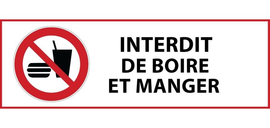 Panneau d'interdiction - Interdiction de boire et manger - P022  - 297 x 105 mm - Vinyle Souple Autocollant
